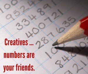 Creatives ... numbers are your friends.