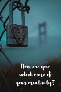 How can you unlock more of your creativity?