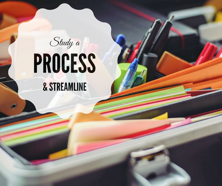 Study a Process to Become a Streamlining Superstar