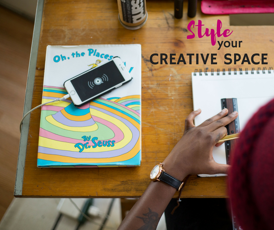 style your creative space