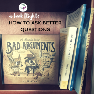 how to ask better questions-a book flight