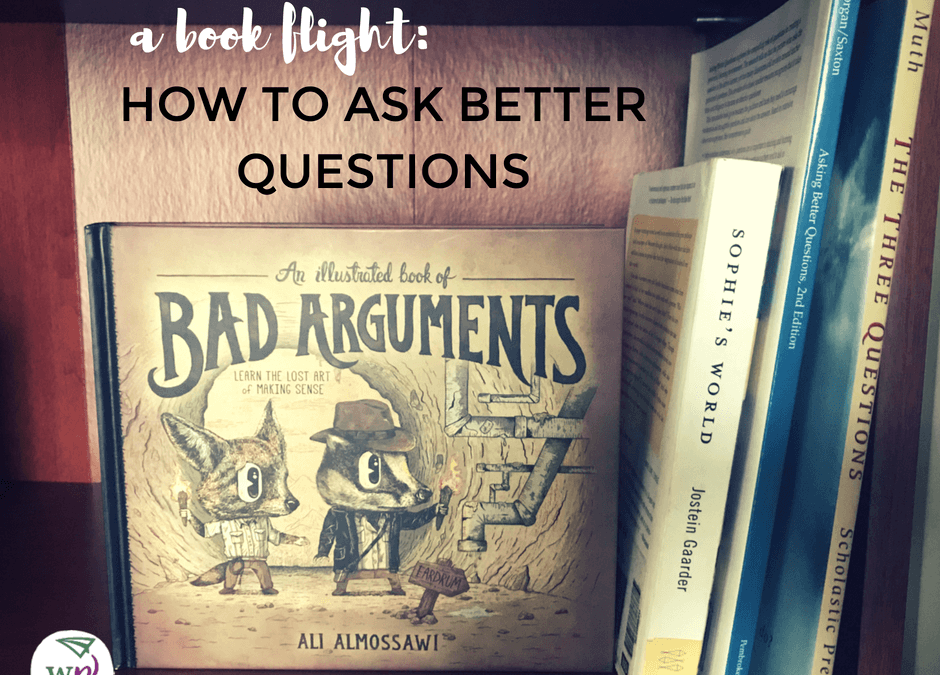 how to ask better questions-a book flight