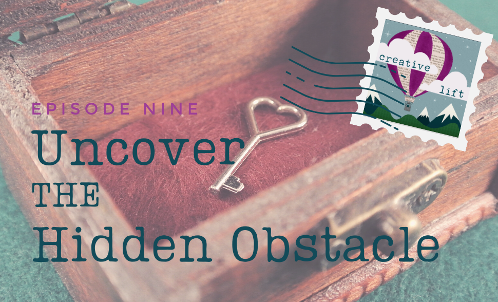 Creative Lift 009 - Uncover the Hidden Obstacle