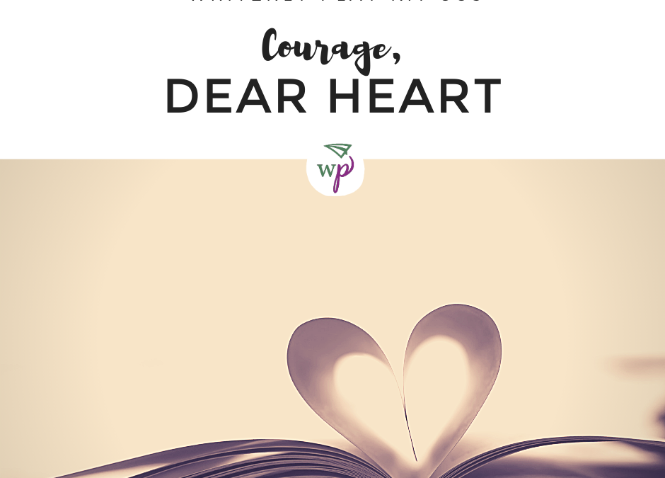 Writerly Play Kit 009 – Courage, Dear Heart
