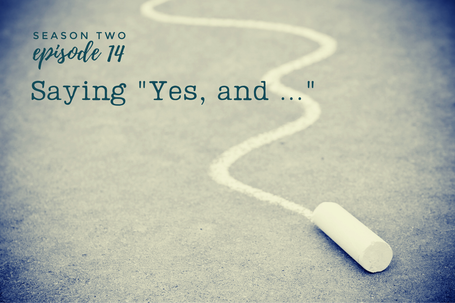 Creative Lift 014 - Saying Yes, And