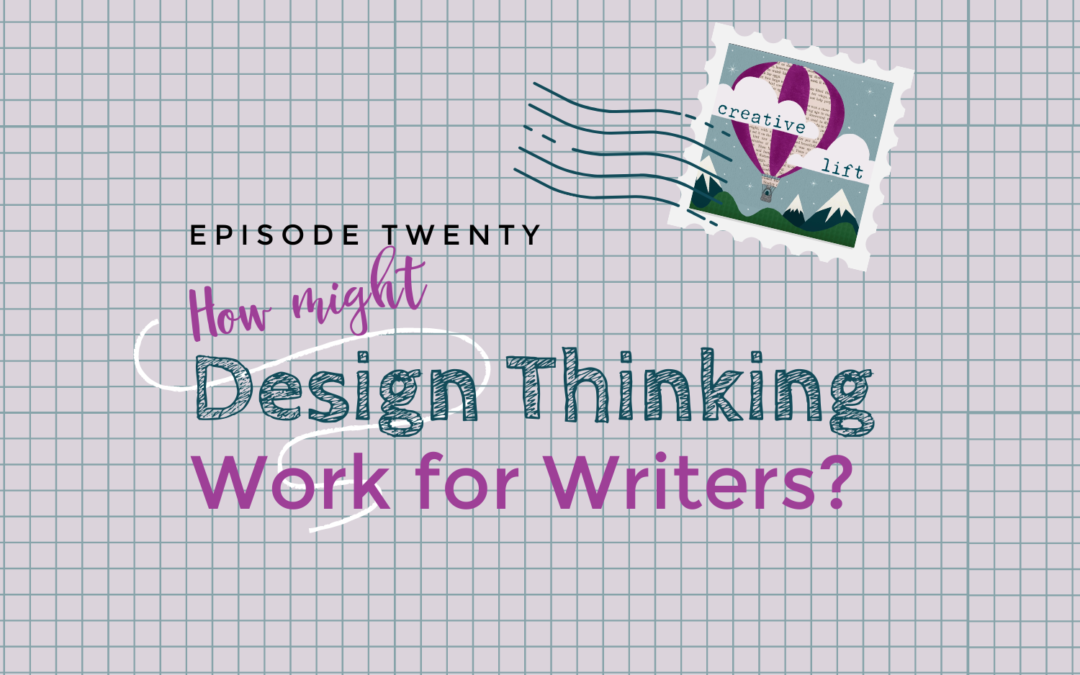 How Might Design Thinking Work for Writers