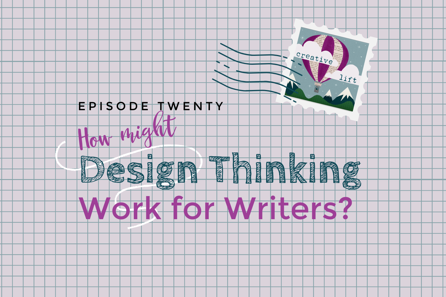 How Might Design Thinking Work for Writers