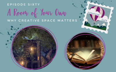 Creative Lift 60 – A Room of Your Own – Why Creative Space Matters